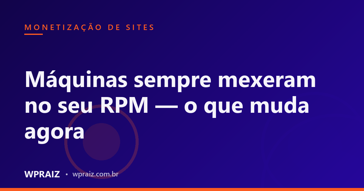 Máquinas sempre mexeram no seu RPM — o que muda agora